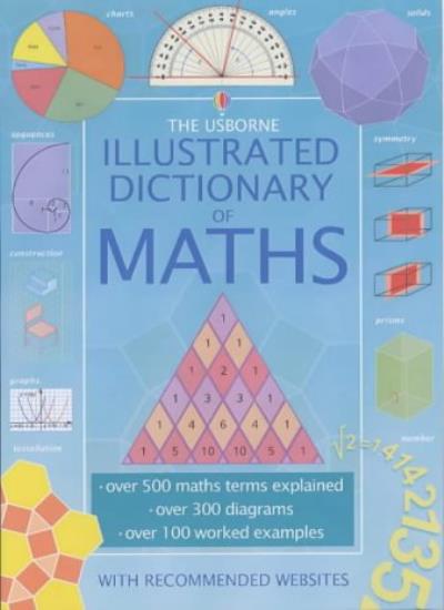 The Usborne Illustrated Dictionary of Maths