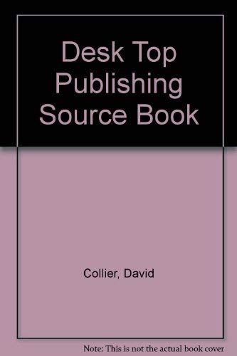 Desk Top Publishing Source Book