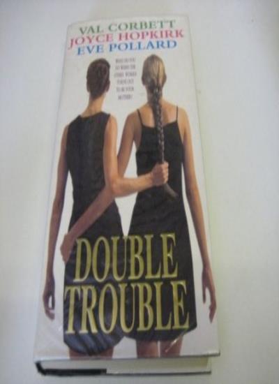 Double Trouble