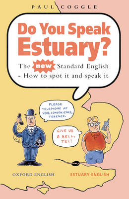 Do You Speak Estuary?