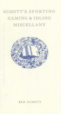 Schott's Sporting, Gaming and Idling Miscellany