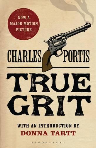True Grit :The New York Times bestselling that inspired two award-winning films