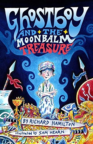 Ghostboy and the Moonbalm Treasure