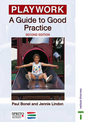 Good Practice in Playwork Second Edition: A Guide to Good Practice
