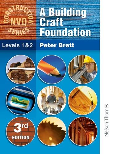 Building Crafts Foundation Level 1&2 3Rd Edition (Construction Nvq)
