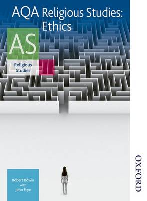 AQA Religious Studies for AS: Ethics: AS Ethics: Student's Book (Aqa As Level)