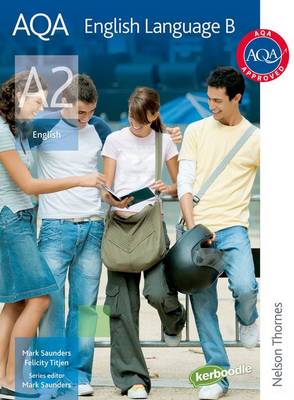 AQA A2 English Language B: Student's Book