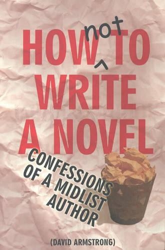 How Not to Write a Novel