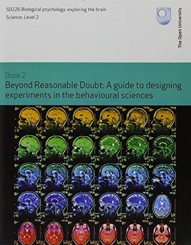 Beyond Reasonable Doubt: A Guide to Designing Experiments in the Behavioural Sciences