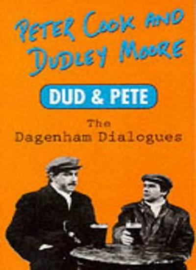 Dud and Pete: The Dagenham Dialogues