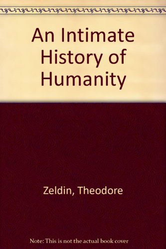 An Intimate History of Humanity