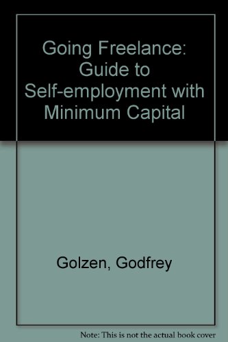 Going Freelance: Guide to Self-employment with Minimum Capital