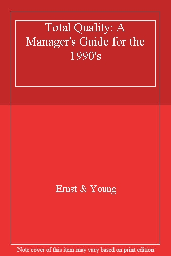 Total Quality: A Manager's Guide for the 1990's