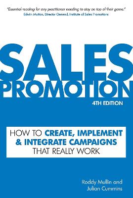 Sales Promotion: How to Create, Implement and Integrate Campaigns that Really Work