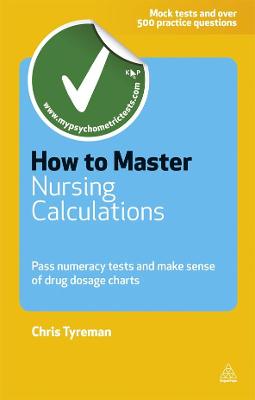 Testing Series: How to Master Nursing Calculations: Pass Numeracy Tests and Make Sense of Drug Dosage Charts: 69