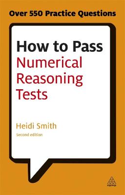 How to Pass Numerical Reasoning Tests: A Step-by-Step Guide to Learning Key Numeracy Skills (Testing Series)