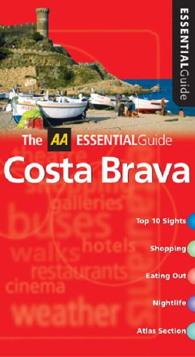 AA Essential Costa Brava (AA Essential Guide)