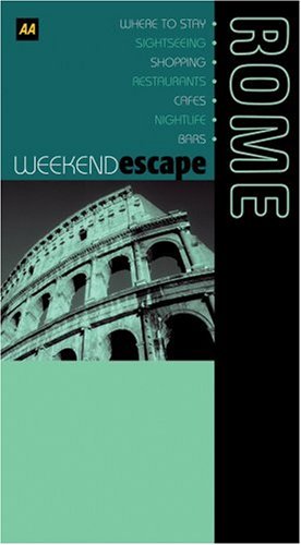 AA Weekend Escape Rome (AA Weekend Escapes S.)