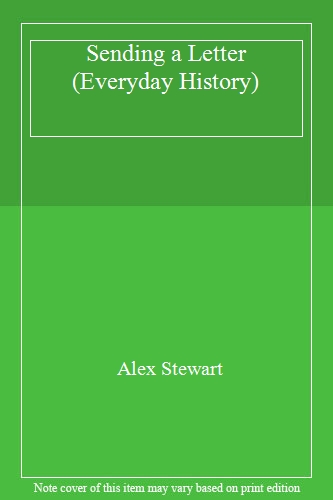 Sending a Letter (Everyday History)