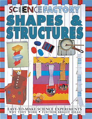 Shapes and Structures (Science Factory)