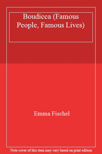 Boudicca (Famous People, Famous Lives)