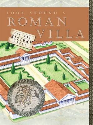 Look Around a Roman Villa (VIRTUAL HISTORY TOURS)