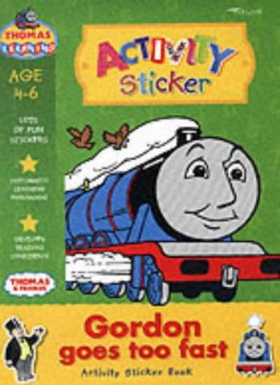 Gordon Goes Too Fast: Activity Book (Thomas the Tank Engine Learning Programme)