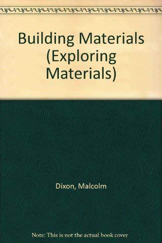 Building Materials: 4 (Exploring Materials)