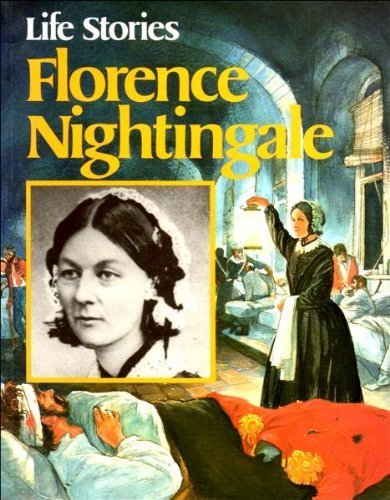 Florence Nightingale (Life Stories)