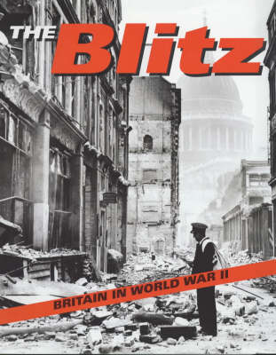 The Blitz (Britain in World War II)