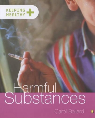 Harmful Substances (Keeping healthy)
