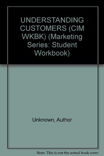 Understanding Customers (Marketing Series: Student Workbook)