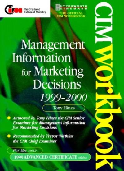 CIM Coursebook 99/00: Management Information for Marketing Decisions (CIM Student Workbook S.: Certificate)