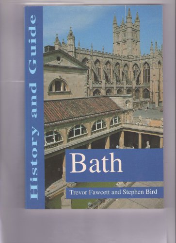 Bath: History and Guide