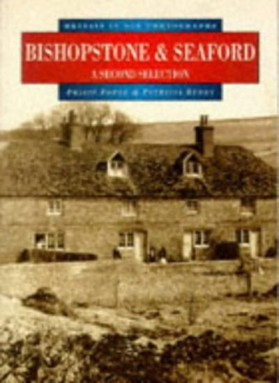 Bishopstone and Seaford: A Second Selection (Britain in Old Photographs)