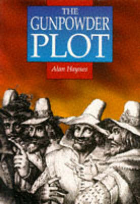 The Gunpowder Plot (Illustrated History Paperbacks)