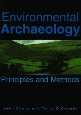 Environmental Archaeology: Principles and Methods