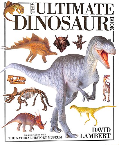 The Ultimate Dinosaur Book