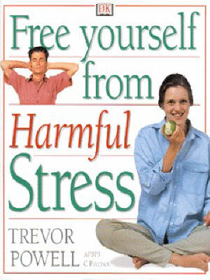 Free Yourself from Harmful Stress