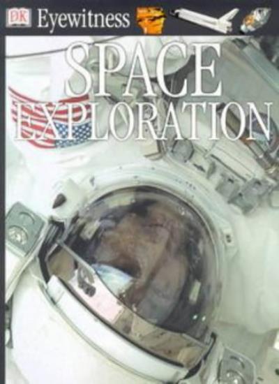 Space Exploration (Eyewitness)