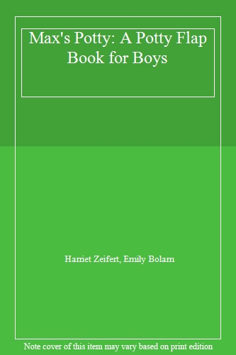Potty Book: Max's Potty (Potty Flap Book)