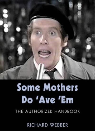 Some Mothers Do 'Ave' Em (HB)
