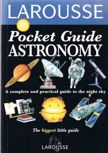 Astronomy (Larousse Field Guides)