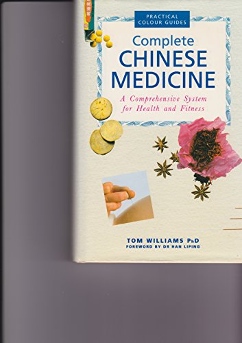 Complete Chinese Medicine: A Comprehensive System for Health and Fitness