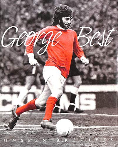 George Best Unseen Archives