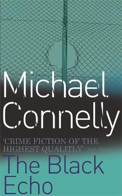 The Black Echo (Harry Bosch Series)
