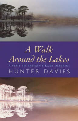 A Walk Around The Lakes