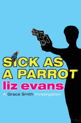 Sick As A Parrot