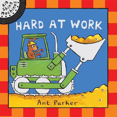 Hard at Work (Big Shiny Machines)