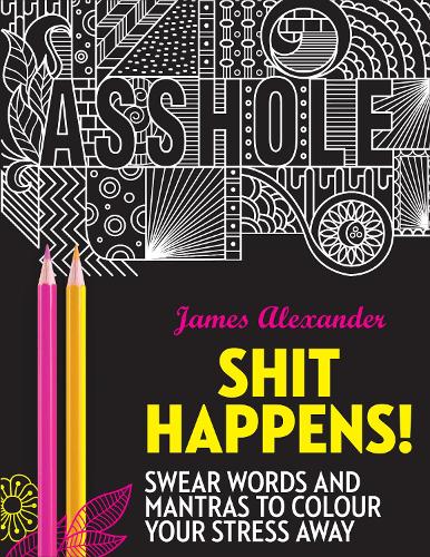 Shit Happens! (Used) | James Alexander | 9780753545683 | Awesome Books